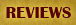 Reviews